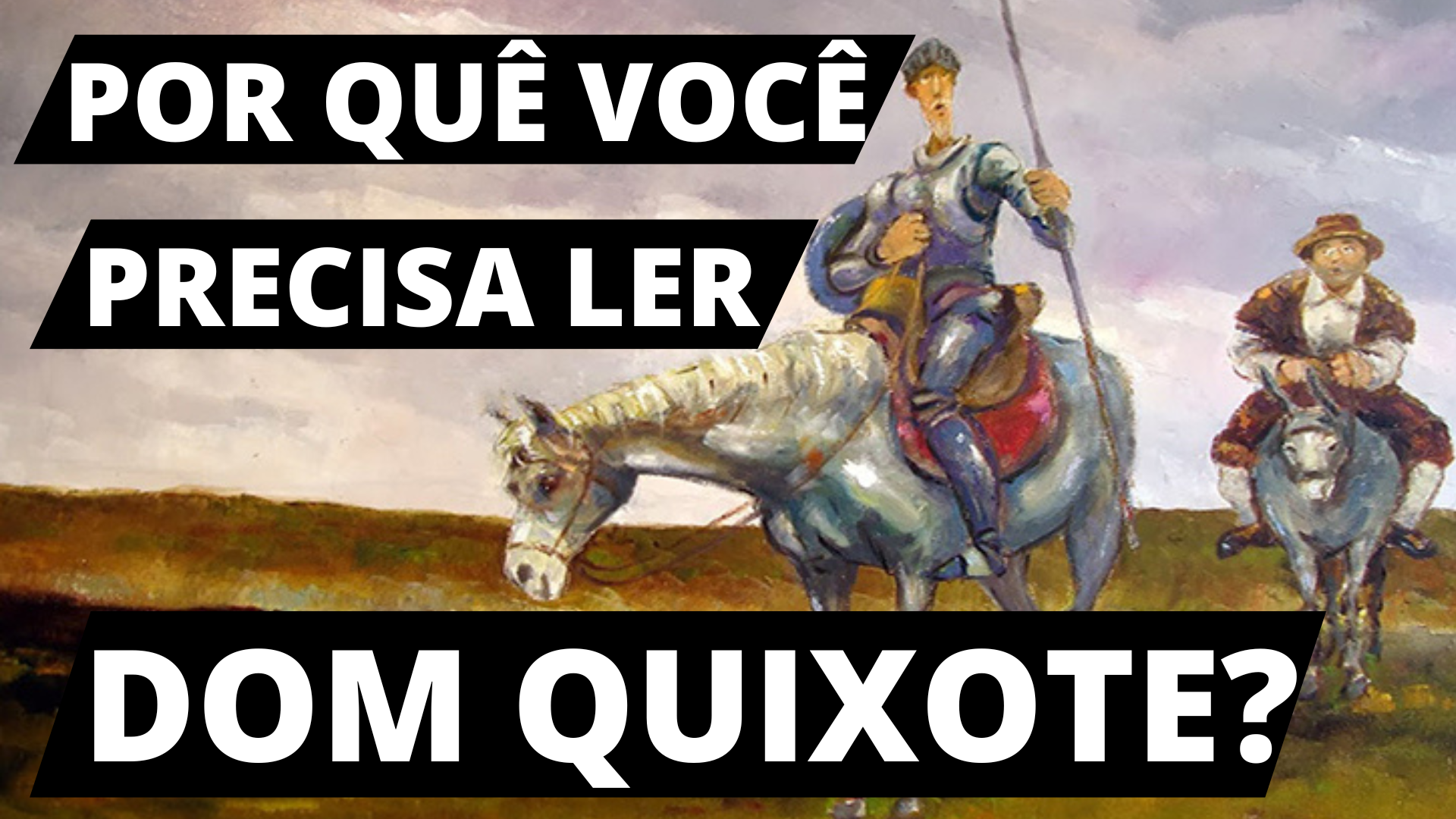 Leia mais sobre o artigo Aventuras de Dom Quixote: um clássico para todos os tempos!
