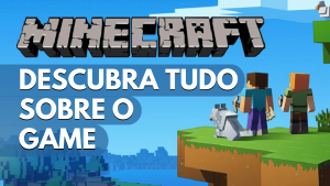 Leia mais sobre o artigo Minecraft: Saiba Tudo Sobre o Game